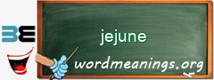 WordMeaning blackboard for jejune